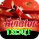 trout Plus Pro v1.4.0
